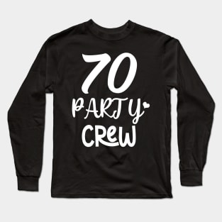 70th Birthday Shirt Long Sleeve T-Shirt